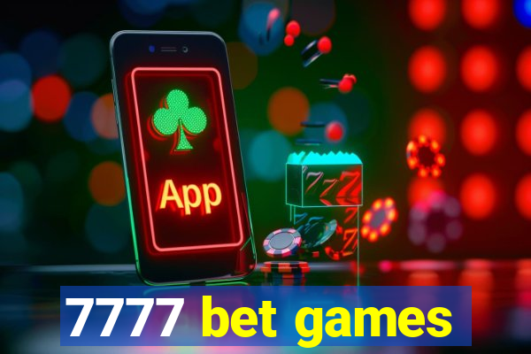 7777 bet games